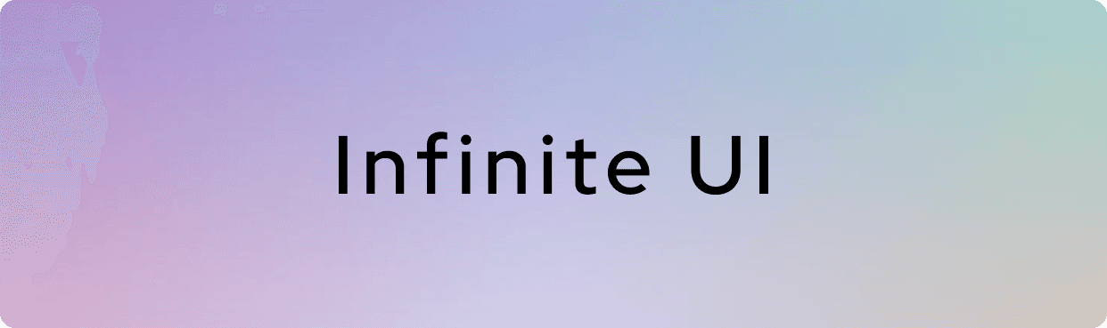 Infinite UI